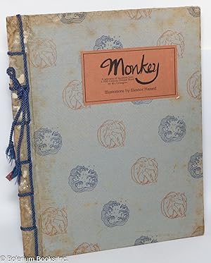 Seller image for Monkey. A Selection of Incidents from a 16th Century Chinese Novel by Wu Ch'eng-en. Illustrations by Eleanor Hazard. A Star & Elephant Book from The Green Tiger Press for sale by Bolerium Books Inc.