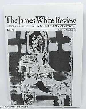 Seller image for The James White Review: a gay men's literary quarterly; vol. 6, #1, Fall 1988 for sale by Bolerium Books Inc.