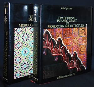 Traditional Islamic Craft in Moroccan Architecture [2 volumes]; Andre Paccard; Translated from th...