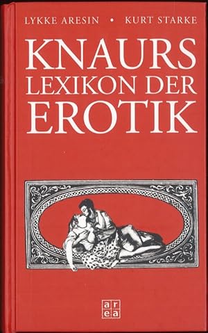 Bild des Verkufers fr Knaurs Lexikon der Erotik zum Verkauf von Flgel & Sohn GmbH