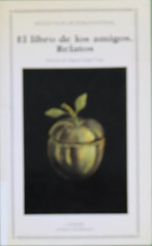 Seller image for El libro de los amigos ; Relatos for sale by Librera Alonso Quijano