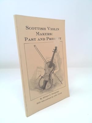 Seller image for Scottish Violin Makers: Past and Present for sale by ThriftBooksVintage