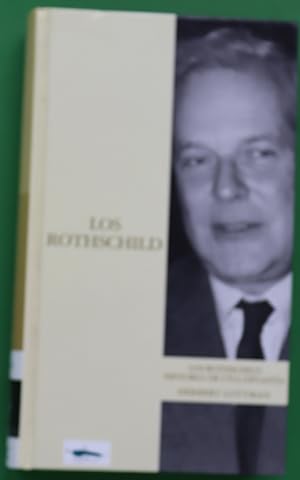Imagen del vendedor de Los Rothschild historia de una dinasta a la venta por Librera Alonso Quijano