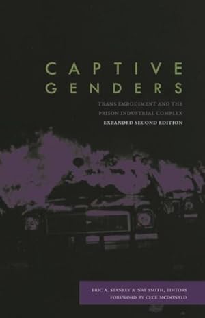 Seller image for Captive Genders : Trans Embodiment and the Prison Industrial Complex for sale by GreatBookPrices