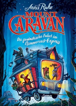Bild des Verkufers fr Mount Caravan: Die fantastische Fahrt im Nimmerzeit-Express zum Verkauf von Gerald Wollermann