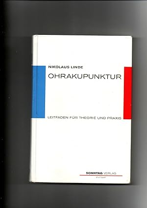 Nikolaus Linde, Ohrakupunktur - Leitfaden für Theorie und Praxis