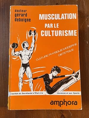 Seller image for Musculation par le culturisme, culture physique moderne, dittique for sale by Librairie des Possibles