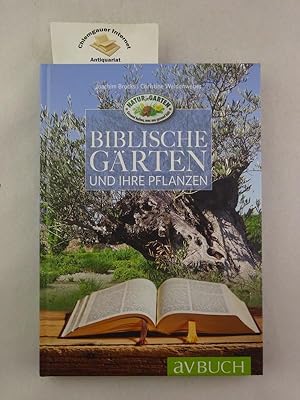 Biblische Gärten: und ihre Pflanzen.