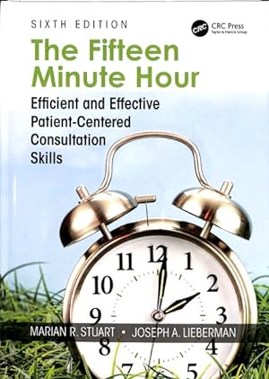 Bild des Verkufers fr Fifteen Minute Hour : Efficient and Effective Patient-Centered Consultation Skills zum Verkauf von GreatBookPrices