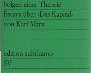 Seller image for Folgen einer Theorie : Essays ber Das Kapital von Karl Marx. Beitr. von Ernst Theodor Mohl [u.a.] / edition suhrkamp ; 226 for sale by Schrmann und Kiewning GbR