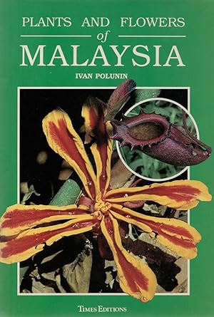 Plants and Flowers of Malaysia