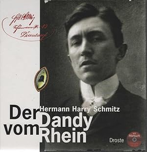 Immagine del venditore per Der Dandy vom Rhein : Hermann Harry Schmitz ; mit Hrbuch Schmitz im Ohr. Michael Matzigkeit in Zusammenarbeit mit Sabine Brenner-Wilczek / Dokumente zur Theatergeschichte ; 15 venduto da Schrmann und Kiewning GbR