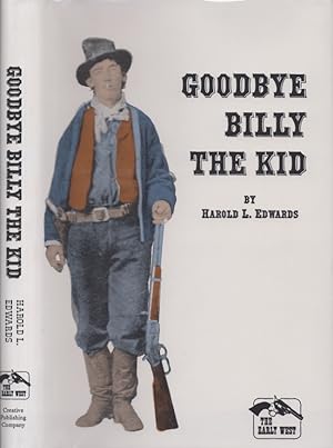 Seller image for Goodbye Billy The Kid for sale by Americana Books, ABAA