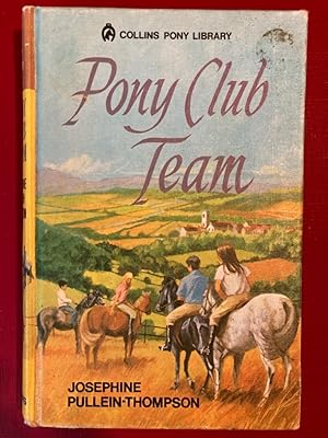 Seller image for Pony Club Team. for sale by Plurabelle Books Ltd