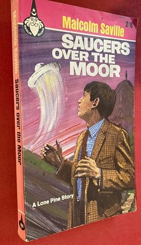 Seller image for Saucers over the Moor. A Lone Pine Story. for sale by Plurabelle Books Ltd