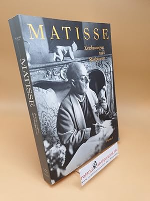 Henri Matisse ; Zeichnungen und Skulpturen ; [anlässlich der Ausstellung "Henri Matisse - Zeichnu...