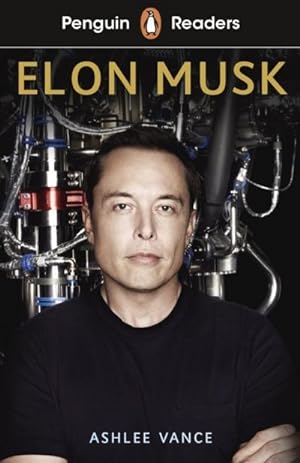 Bild des Verkäufers für Penguin Readers Level 3: Elon Musk (ELT Graded Reader) zum Verkauf von BuchWeltWeit Ludwig Meier e.K.