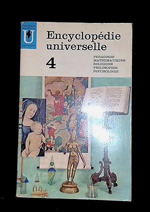 Immagine del venditore per Encyclopdie universelle Pdagogie Mathmatiques Religions Philosophie Psychologie Tome 4 venduto da LibrairieLaLettre2