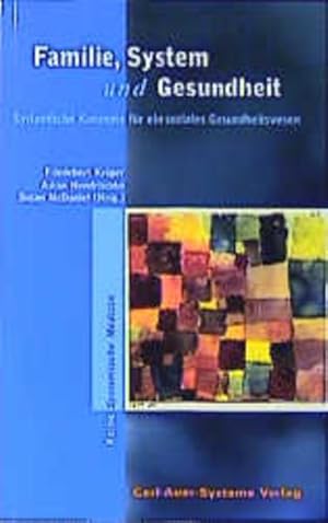 Image du vendeur pour Familie, System und Gesundheit: Systemische Konzepte fr ein soziales Gesundheitswesen mis en vente par Studibuch