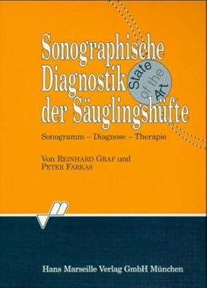 Bild des Verkufers fr Sonographische Diagnostik der Suglingshfte: Sonogramm - Diagnose - Therapie zum Verkauf von Studibuch