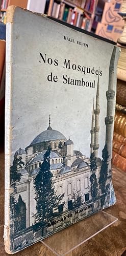 Bild des Verkufers fr Nos Mosques de Stamboul. zum Verkauf von Antiquariat Thomas Nonnenmacher