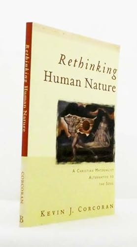 Bild des Verkufers fr Rethinking Human Nature. A Christian Materialist Alternative to the Soul zum Verkauf von Adelaide Booksellers