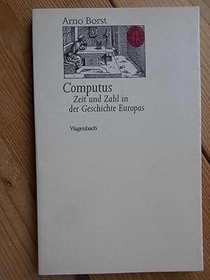 Computus : Zeit und Zahl in der Geschichte Europas. Kleine kulturwissenschaftliche Bibliothek ; B...