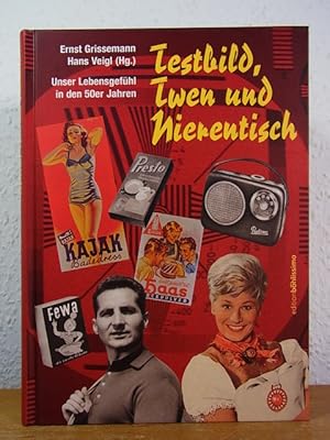 Imagen del vendedor de Testbild, Twen und Nierentisch. Unser Lebensgefhl in den 50er Jahren a la venta por Antiquariat Weber