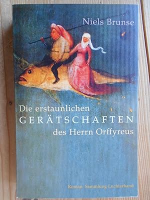 Die erstaunlichen Gerätschaften des Herrn Orffyreus : Roman. Aus dem Dän. von Ulrich Sonnenberg /...