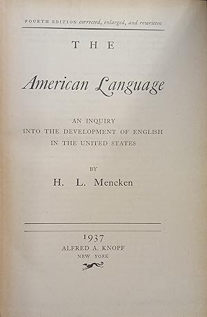 The American Language; An Inquiry Into the Development of English in the United States