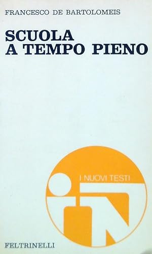 Bild des Verkufers fr Scuola a tempoo pieno zum Verkauf von Librodifaccia