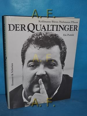 Bild des Verkufers fr Der Qualtinger : Ein Portrt. Photogr. von Franz Hubmann, Barbara Pflaum u.a. zum Verkauf von Antiquarische Fundgrube e.U.