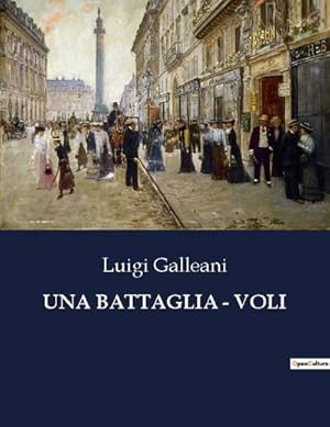 Seller image for UNA BATTAGLIA - VOLI for sale by BuchWeltWeit Ludwig Meier e.K.