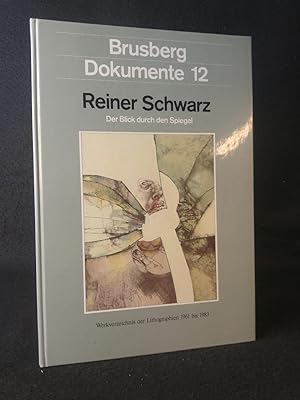 Seller image for Der Blick durch den Spiegel: Werkverzeichnis der Lithographien 1961 bis 1983. for sale by ANTIQUARIAT Franke BRUDDENBOOKS