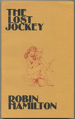 Seller image for The Lost Jockey: Collected Poems 1966-1982 for sale by Between the Covers-Rare Books, Inc. ABAA