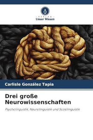 Imagen del vendedor de Drei groe Neurowissenschaften a la venta por BuchWeltWeit Ludwig Meier e.K.