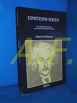 Bild des Verkufers fr Einsteins Ideen : d. Relativittsprinzip u. seine histor. Wurzeln. zum Verkauf von Antiquarische Fundgrube e.U.