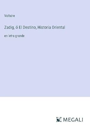 Imagen del vendedor de Zadig,  El Destino, Historia Oriental a la venta por BuchWeltWeit Ludwig Meier e.K.