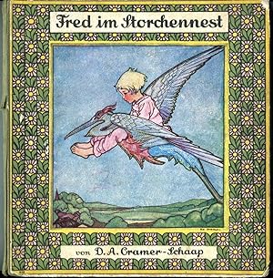 Immagine del venditore per Fred im Storchennest. Mit vier Buntbildern und zahlreichen Textillustrationen. Autorisierte deutsche Ausgabe venduto da Antikvariat Valentinska