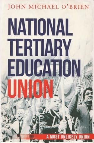 The National Tertiary Education Union: A Most Unlikely Union