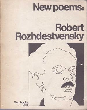 New Poems: Robert Rozhdestvensky