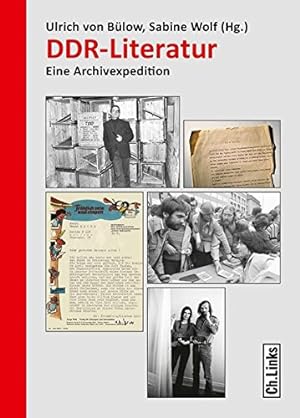 Bild des Verkäufers für DDR-Literatur: Eine Archivexpedition. zum Verkauf von nika-books, art & crafts GbR