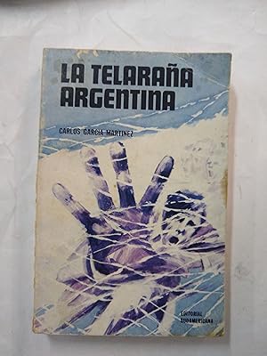 Bild des Verkufers fr La telaraa argentina zum Verkauf von Libros nicos