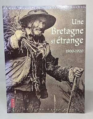 Image du vendeur pour Une Bretagne si trange 1900-1920 mis en vente par crealivres