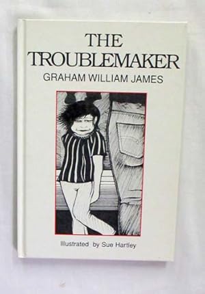 Seller image for The Troublemaker for sale by Adelaide Booksellers