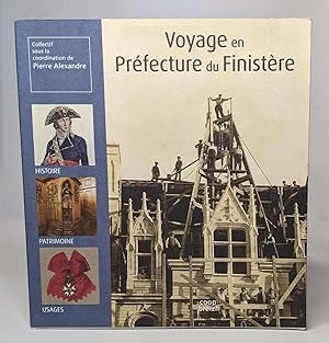 Bild des Verkufers fr Voyage en prfecture du Finistre - histoire patrimoine usages zum Verkauf von crealivres