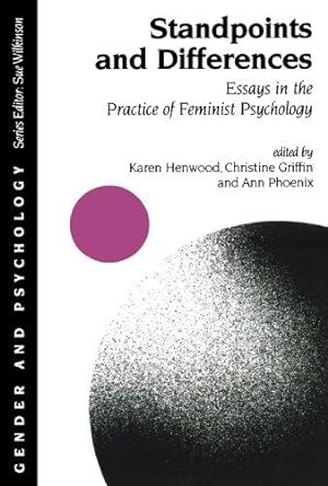 Image du vendeur pour Standpoints And Differences: Essays In The Practice Of Feminist Psychology (Gender and Psychology series) mis en vente par WeBuyBooks