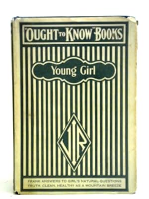 Immagine del venditore per What A Young Girl Ought To Know venduto da World of Rare Books