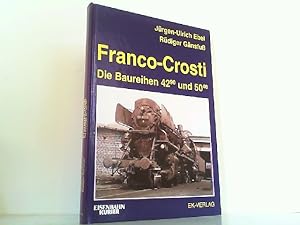 Seller image for Franco-Crosti. Die Baureihen 42 90 und 50 40. for sale by Antiquariat Ehbrecht - Preis inkl. MwSt.