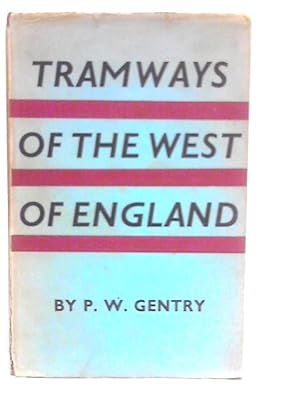 Bild des Verkufers fr The Tramways of the West of England zum Verkauf von World of Rare Books